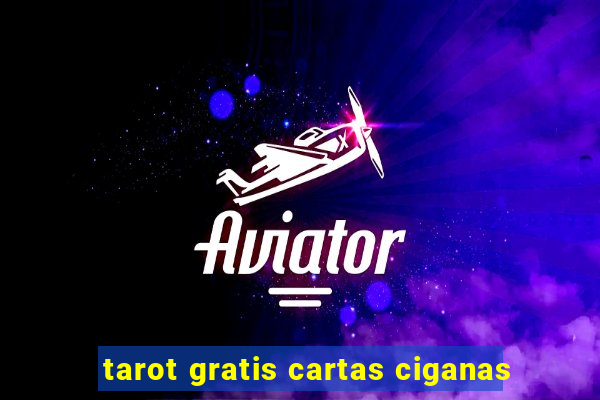 tarot gratis cartas ciganas